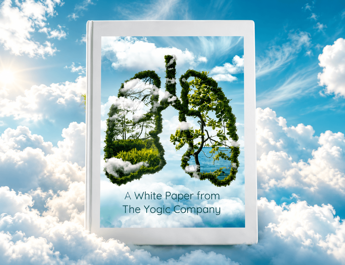A White Paper from The Yogic Company: book cover showing lungs formed from trees and clouds
